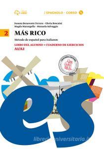 Mas rico. Libro del alumno-Cuaderno de ejercicios. Per la Scuola media. Con CD Audio formato MP3. Con e-book. Con espansione online vol.2.pdf