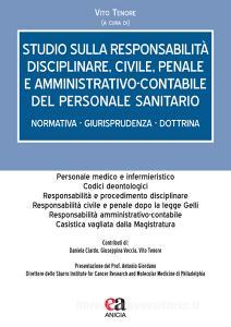Studio sulla responsabilità disciplinare, civile, penale e amministrativo-contabile del personale sanitario. Normativa - giurisprudenza - dottrina.pdf