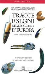 Tracce e segni degli uccelli dEuropa. Guida al riconoscimento.pdf