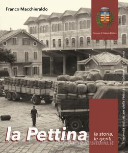 La Pettina. La storia, le genti. La vicenda industriale della Pettinatura Italiana di Vigliano.pdf