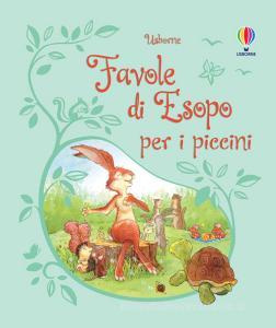 Favole di Esopo per i piccini. Racconti per i piccini. Ediz. illustrata.pdf