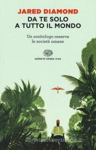 Da te solo a tutto il mondo. Un ornitologo osserva le società umane.pdf