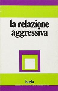 La relazione aggressiva.pdf