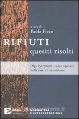 Rifiuti. Quesiti risolti. Dlgs 152/2006: come operare nella fase di transizione.pdf