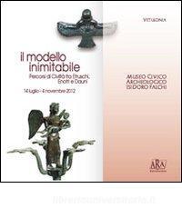Il modello inimitabile. Percorsi di civiltà fra etruschi, enotri e dauni.pdf