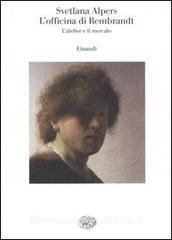 L officina di Rembrandt. Latelier e il mercato.pdf