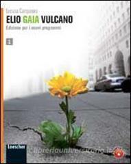 Elio Gaia Vulcano. Per le Scuole superiori. Con espansione online vol.2.pdf