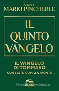 Il quinto Vangelo. Il Vangelo di Tommaso. Testo copto a fronte.pdf