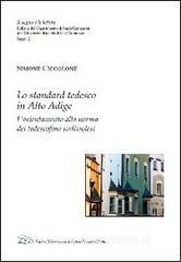 Lo standard tedesco in Alto Adige. Lorientamento alla norma dei tedescofoni sudtirolesi.pdf