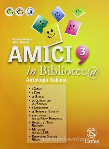 Amici in biblioteca. Per lesame. Con quaderno di lavoro. Per la Scuola media. Con espansione online vol.3.pdf
