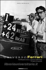 Universo Ferrari. Dal reparto corse al Ferrari Club Italia. 33 anni di passione.pdf