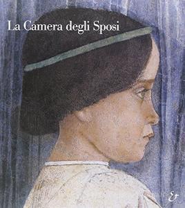 La camera degli sposi. Ediz. illustrata.pdf
