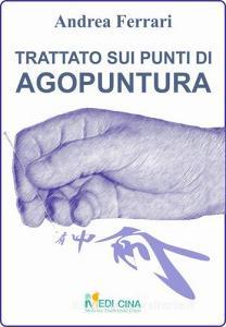 Trattato sui punti di agopuntura. Ediz. in bianco e nero.pdf