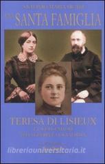 Una santa famiglia. Teresa di Lisieux e i suoi genitori Zelia Guérin e Luigi Martin.pdf