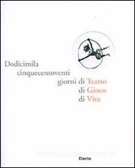 Dodicimilacinquecentoventi giorni di Teatro di Gioco di Vita.pdf