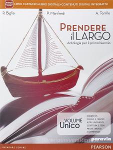 Prendere il largo. Per le Scuole superiori. Con e-book. Con espansione online.pdf