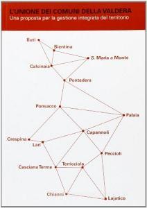 L unione dei comuni della Valdera. Una proposta per la gestione integrata del territorio.pdf