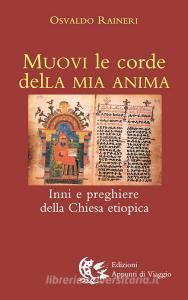 Muovi le corde della mia anima. Inni e preghiere della Chiesa etiopica.pdf