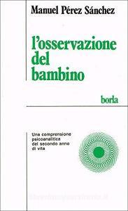 L osservazione del bambino. Una comprensione psicoanalitica del secondo anno di vita.pdf