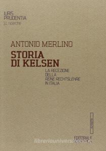 Storia di Kelsen. La recezione della Reine Rechtslehre in Italia.pdf