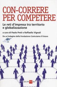 Con-correre per competere. Le reti dimpresa tra territorio e globalizzazione.pdf