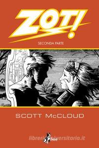 Ebook Zot! – Seconda Parte di McCloud Scott edito da BAO Publishing