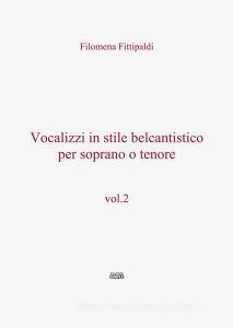 Vocalizzi in stile belcantistico per soprano o tenore vol.2.pdf