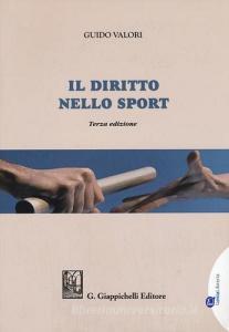 Il diritto nello sport. Principi, soggetti, organizzazione. Con Contenuto digitale per download e accesso on line.pdf