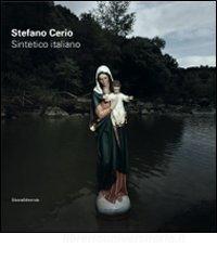 Stefano Cerio. Sintetico italiano. Catalogo della mostra (Cacri, 28 giugno-27 agosto). Edis. italiana e inglese.pdf