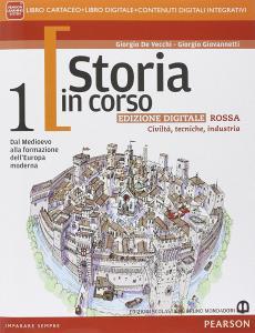 Storia in corso. Con Atlante grandi trasformazioni economiche e sociali. Ediz. rossa. Per le Scuole superiori. Con e-book. Con espansione online vol.1.pdf