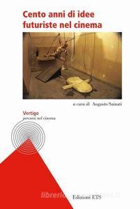 Cento anni di idee futuriste nel cinema.pdf