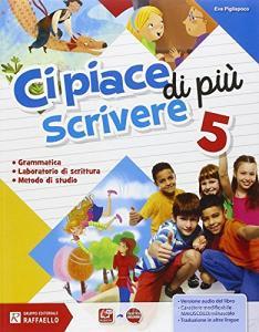 Ci piace di più. Per la Scuola elementare. Con e-book. Con espansione online vol.5.pdf