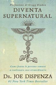 Diventa supernatural. Come fanno le persone comuni a realizzare cose straordinarie.pdf