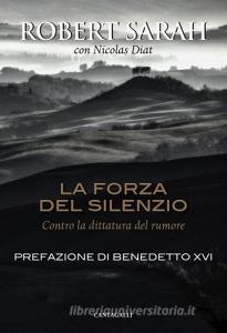 La forza del silenzio. Contro la dittatura del rumore.pdf