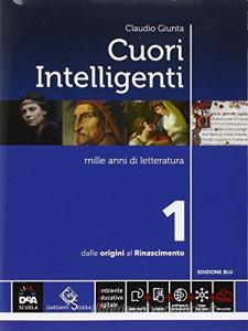 Cuori intelligenti. Con Modelli di scrittura. Ediz. blu. Per le Scuole superiori. Con e-book. Con espansione online vol.1.pdf