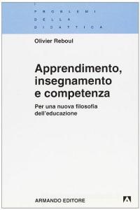 Apprendimento, insegnamento e competenza. Per una nuova filosofia delleducazione.pdf