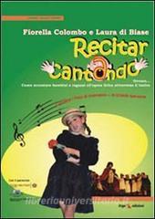 Recitar cantando ovvero come accostare bambini e ragazzi allopera lirica attraverso il teatro.pdf