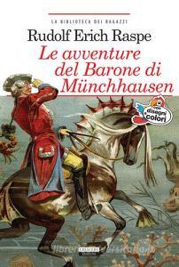 Le avventure del barone di Munchhausen. Ediz. integrale. Con Segnalibro.pdf