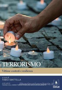 Ebook Terrorismo di Fabio Sbattella edito da EDUCatt