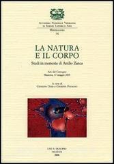 La natura e il corpo. Studi in memoria di Attilio Zanca. Atti del Convegno (Mantova, 17 maggio 2003).pdf