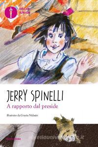Ebook A rapporto dal preside di Spinelli Jerry edito da Mondadori