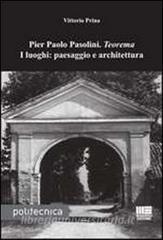 Pier Paolo Pasolini. Teorema. I luoghi: paesaggio e architettura.pdf