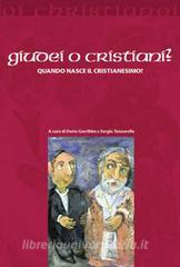 Giudei o cristiani? Quando nasce il cristianesimo?.pdf