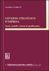 Governo strategico dimpresa. Teoria, modelli e sistemi di pianificazione.pdf