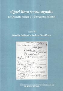 «Quel libro senza uguali». Le «Operette morali» e il Novecento italiano.pdf