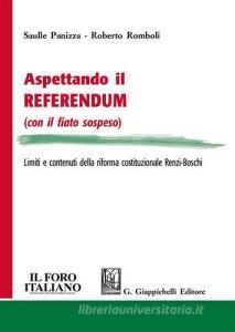 Aspettando il referendum (con il fiato sospeso). Limiti e contenuti della riforma costituzionale Renzi-Boschi.pdf