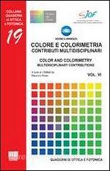 Colore e colorimetria. Contributi multidisciplinari-Color and colorimetry. Multidisciplinary contributions.pdf