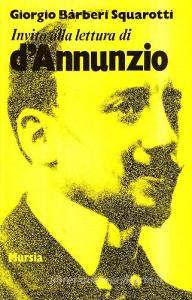 Invito alla lettura di Gabriele DAnnunzio.pdf