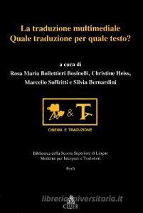 La traduzione multimediale: quale traduzione per quale testo?.pdf