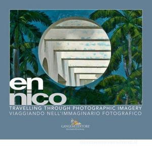 En nico. Viaggiando nellimmaginario fotografico-Travelling through photographic imagery. Ediz. illustrata.pdf